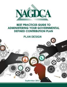 National Association of Government Defined Contribution Administrators, Inc.  Plan Design 1 www.NAGDCA.org