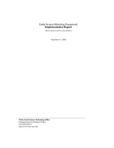 Earth System Modeling Framework Implementation Report David Neckels and Cecelia DeLuca September 17, 2002