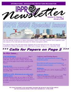 INTERNATIONAL ASSOCIATION FOR PATTERN RECOGNITION  Volume 31, Number 1 January[removed]The International Conference on Pattern Recognition (ICPR) is the major scientific event organized under