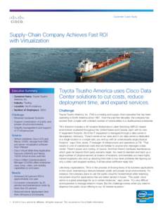 Customer Case Study  Supply-Chain Company Achieves Fast ROI with Virtualization  Executive Summary