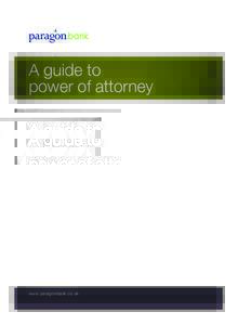 A guide to power of attorney www.paragonbank.co.uk  PBS12184 - POA Guide.indd 1