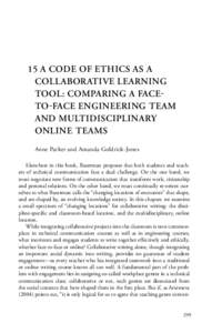15 A CODE OF ETHICS AS A COLLABORATIVE LEARNING TOOL: COMPARING A FACETO-FACE ENGINEERING TEAM AND MULTIDISCIPLINARY ONLINE TEAMS Anne Parker and Amanda Goldrick-Jones