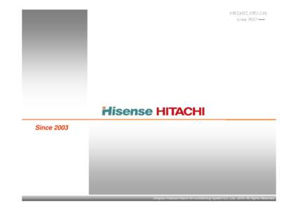 HISENSE HITACHI since 2003 SinceQingdao Hisense Hitachi Air-conditioning System Co., LtdAll Rights Reserved.