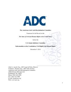 The American-Arab Anti-Discrimination Committee Statement for the Record on the The State of Civil and Human Rights in the United States before the U.S. Senate Judiciary Committee Subcommittee on the Constitution, Civil 