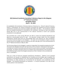 2015 National Constitution Committee Preliminary Report to the Delegates 17th National Convention Springfield, Illinois July 21 – 25, 2015 As mandated by The Constitution of Vietnam Veterans of America, Inc., Article I
