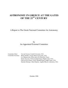 ASTRONOMY IN GREECE AT THE GATES OF THE 21ST CENTURY A Report to The Greek National Committee for Astronomy  by