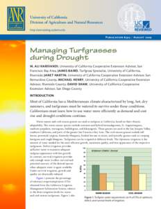 University of California Division of Agriculture and Natural Resources http://anrcatalog.ucdavis.edu PublicationAugustManaging Turfgrasses