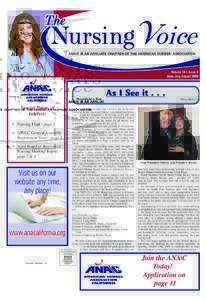 ANA\C IS AN AFFILIATE CHAPTER OF THE AMERICAN NURSES’ ASSOCIATION  Volume 14 • Issue 2 June, July, AugustPresident’s Pen