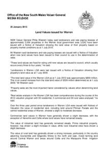 25 January[removed]Land Values issued for Warren NSW Valuer General Philip Western today said landowners and rate paying lessees of approximately 2,004 properties in the Warren local government area (LGA) have been issued 