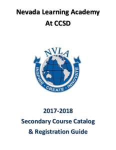 Nevada Learning Academy At CCSDSecondary Course Catalog & Registration Guide