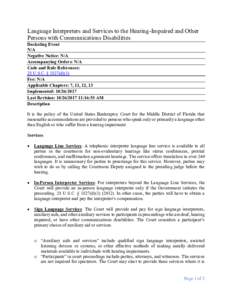 Language Interpreters and Services to the Hearing-Impaired and Other Persons with Communications Disabilities Docketing Event N/A Negative Notice: N/A Accompanying Orders: N/A
