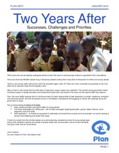 PLAN HAITI!  JANUARY 2012 Two Years After Successes, Challenges and Priorities