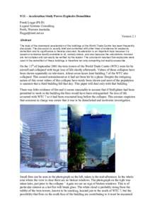 9/11 – Acceleration Study Proves Explosive Demolition Frank Legge (Ph D) Logical Systems Consulting Perth, Western Australia.  Version 2.1