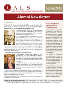 Spring 2013 Alumni Newsletter In Memoriam The Center for the Advancement of Leadership Skills commemorates the lives of two individuals who not only made lasting impressions on the program through their participation in 