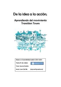 De la idea a la acción; Aprendiendo del Movimiento Transition Towns - Juan Del Río