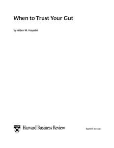 When to Trust Your Gut by Alden M. Hayashi Reprint r0102c  February 2001