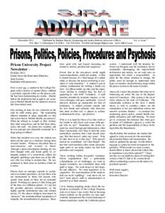 December 2012 Published by Barbara Brooks, Sentencing and Justice Reform Advocacy (SJRA) Vol. 4, Issue 7 P.O. Box 71, Olivehurst, CA8566  www.SJRA1.com  Prison University Project