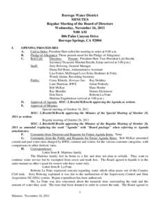 Borrego Water District MINUTES Regular Meeting of the Board of Directors Wednesday, November 16, 2011 9:00 AM 806 Palm Canyon Drive