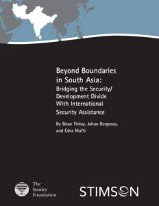 Beyond Boundaries in South Asia: Bridging the Security/ Development Divide With International Security Assistance