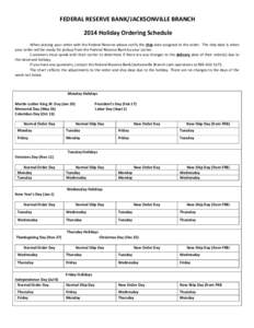 Jacksonville Branch 2014 Holiday Ordering Schedule