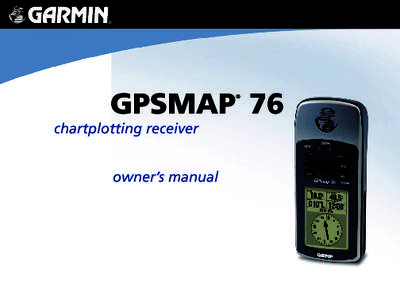 GPSMAP 76 ® chartplotting receiver  owner’s manual