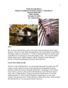 1  Walks through History Shaheen-Goodfellow Weekend Cottage or “Stoneflower” 704 Stony Ridge Rd. Heber Springs