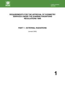 Requirements for the approval of dosimetry services under the Ionising Radiations Regulations 1999