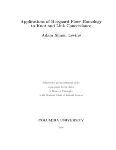 Applications of Heegaard Floer Homology to Knot and Link Concordance Adam Simon Levine Submitted in partial fulfillment of the requirements for the degree