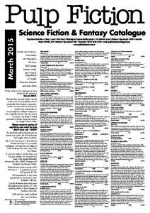 March[removed]Science Fiction & Fantasy Catalogue Pulp Fiction Booksellers • Shop 4, Level 1 (first floor) • Blocksidge & Ferguson Building Arcade • 144 Adelaide Street • Brisbane • Queensland • 4000 • Austra