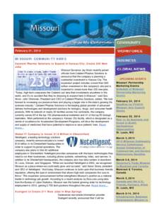 February 21, 2014  MISSOURI COMMUNITY NEWS Catalent Pharma Solutions to Expand in Kansas City, Create 230 New Jobs Missouri Governor Jay Nixon recently joined