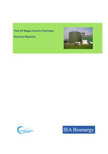 Task 37 Biogas Country Overview (Country Reports) IEA BIOENERGY Task 37 – Energy from Biogas  IEA Bioenergy aims to accelerate the use of environmentally sustainable and cost competitive bioenergy that