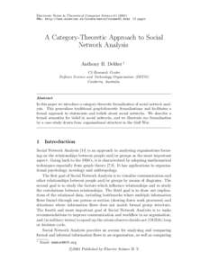 Electronic Notes in Theoretical Computer Science[removed]URL: http://www.elsevier.nl/locate/entcs/volume61.html 13 pages A Category-Theoretic Approach to Social Network Analysis Anthony H. Dekker 1