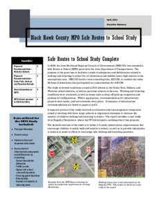 April, 2011 Executive Summary Black Hawk County MPO Safe Routes to School Study Safe Routes to School Study Complete