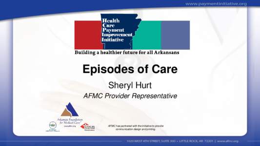 Arkansas Foundation for Medical Care Episodes of Care
