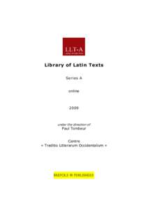 Library of Latin Texts Series A online  2009