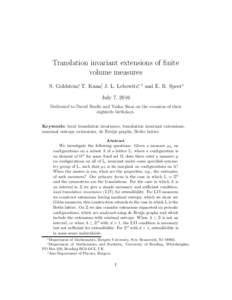 Translation invariant extensions of finite volume measures S. Goldstein∗, T. Kuna†, J. L. Lebowitz∗, ‡ and E. R. Speer∗ July 7, 2016 Dedicated to David Ruelle and Yasha Sinai on the occasion of their eightieth 