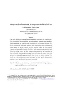 Corporate Environmental Management and Credit Risk Rob Bauer and Daniel Hann* Maastricht University European Centre for Corporate Engagement (ECCE)  This Version: June 30, 2010