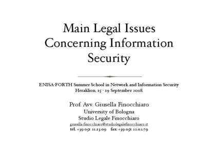 Main Legal Issues Concerning Information Security ENISA-FORTH Summer School in Network and Information Security Heraklion, September 2008