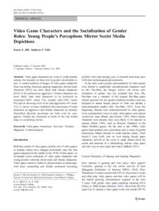Sex Roles[removed]:851–864 DOI[removed]s11199[removed]ORIGINAL ARTICLE  Video Game Characters and the Socialization of Gender