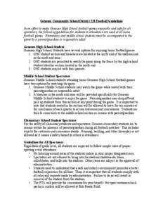 Geneseo Community School District 228 Football Guidelines In an effort to make Geneseo High School football games enjoyable and safe for all spectators, the following guidelines for students in attendance are used at all