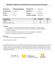 Michigan Collaborative Standardization of Compounded Oral Liquids Drug name: Clonazepam  Dosage Form: