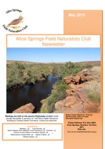 May[removed]Alice Springs Field Naturalists Club Newsletter  Meetings are held on the second Wednesday of each month