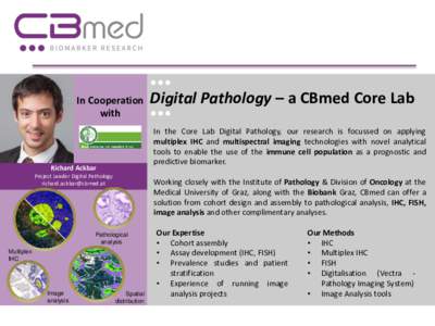 In Cooperation with In the Core Lab Digital Pathology, our research is focussed on applying multiplex IHC and multispectral imaging technologies with novel analytical tools to enable the use of the immune cell population