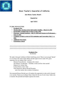 Music Teacher’s Association of California San Mateo County Branch Newsletter AprilIN THIS NEWSLETTER: