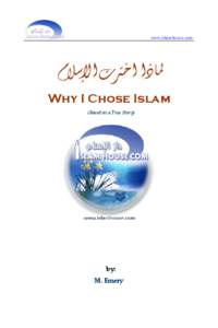 www.islamhouse.com  ‫ﳌﺎﺫﺍ ﺍﺧﱰﺕ ﺍﻹﺳﻼﻡ‬ Why I Chose Islam (Based on a True Story) 