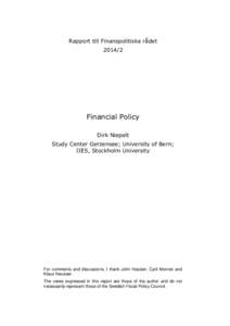 Rapport till Finanspolitiska rådet[removed]Financial Policy Dirk Niepelt Study Center Gerzensee; University of Bern;