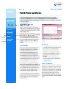 Complete and up-todate review of solidphase synthesis  Chemistry Database Solid-Phase Synthesis Solid-Phase Synthesis focuses on chemical reactions of substrates attached to solid supports