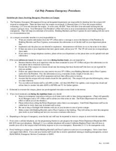 Cal Poly Pomona Emergency Procedures Guidelines for Issues Involving Emergency Procedures on Campus 1. The President, Emergency Management Group and designated departments are responsible for deciding how the campus will
