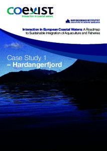 Interaction in European Coastal Waters: A Roadmap to Sustainable Integration of Aquaculture and Fisheries Case Study 1 – Hardangerfjord