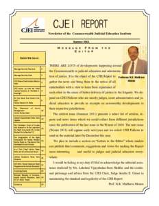 CJEI REPORT Newsletter of the Commonwealth Judicial Education Institute Summer 2011 M e s s a g e F r o m E d i t o r